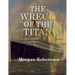 The Wreck of the Titan: Large Print