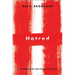 Hatred: Understanding Our Most Dangerous Emotion
