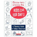 Kids First from Day One: A Teacher's Guide to Today's Classroom