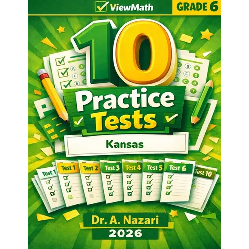 10 Kansas KAP Grade 6 Math Practice Tests: The Ultimate Test Prep Collection with Answer Explanations