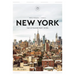 New York: The Extraordinary Guide: An Insider Tour of Art, Food, and Culture
