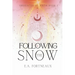 Following the Snow