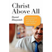 Christ Above All: Conversational Evangelism with People of Other Faiths
