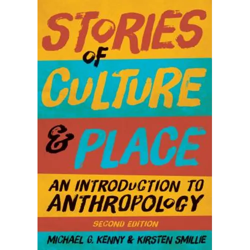 Stories of Culture and Place: An Introduction to Anthropology - Paperback