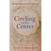Circling to the Center: Invitation to Silent Prayer