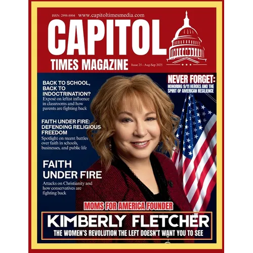 Capitol Times Magazine Issue 25 - Kimberly Fletcher Moms for America