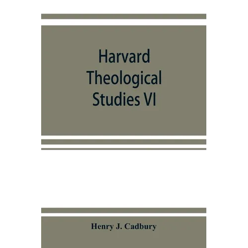 Harvard Theological Studies VI: The style and literary method of Luke