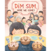 Dim Sum, Here We Come!