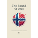 The Sound Of Oslo: Bilingual Norwegian-English Stories for Norwegian Language Learners