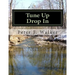 Tune Up Drop In: Llight Upon The Path