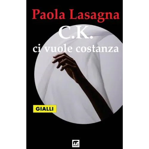 C.K. ci vuole costanza