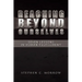 Reaching Beyond Ourselves: Seven Lessons in Human Fulfillment