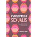Psychopathia Sexualis: With Especial Reference to the Antipathic Sexual Instinct; A Medico-Forensic Study