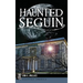 Haunted Seguin