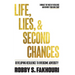 Life, Lies, & Second Chances: Developing Resilience to Overcome Adversity
