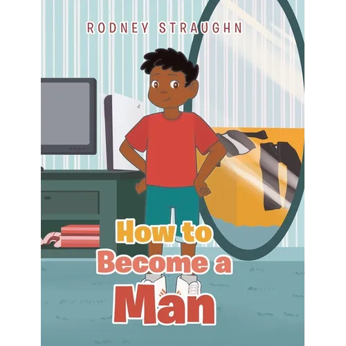 How To Become A Man