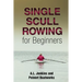 Single Scull Rowing for Beginners