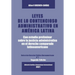 Leyes de Lo Contencioso Administrativo En Am'erica Latina: Con un estudio preliminar sobre la Justicia Administrativa en el derecho administrativo com
