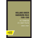 Holland Under Habsburg Rule, 1506-1566: The Formation of a Body Politic