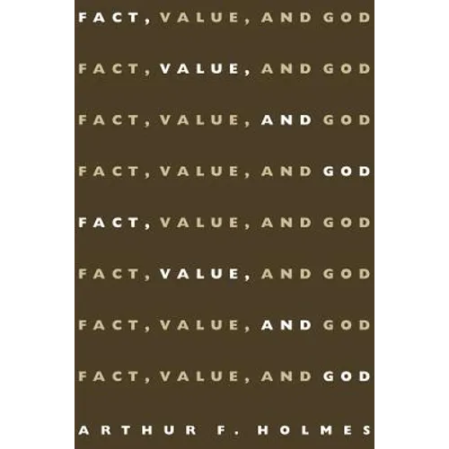 Fact, Value, and God