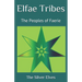 Elfae Tribes: The Peoples of Faerie
