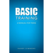 Basic Training: A Manual For Teens