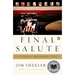 Final Salute: A Story of Unfinished Lives