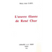L' Oeuvre Filante de Rene Char