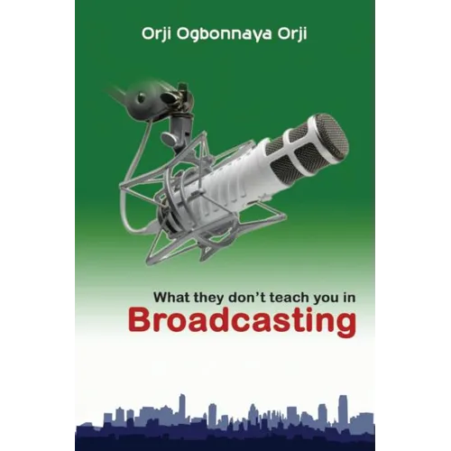 What They Don't Teach You in Broadcasting