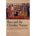 Race and the Cherokee Nation: Sovereignty in the Nineteenth Century