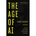 The Age of AI: Artificial Intelligence and the Future of Humanity