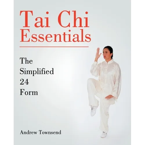 Tai Chi Essentials: The Simplified 24 Form