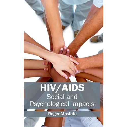 Hiv/Aids: Social and Psychological Impacts