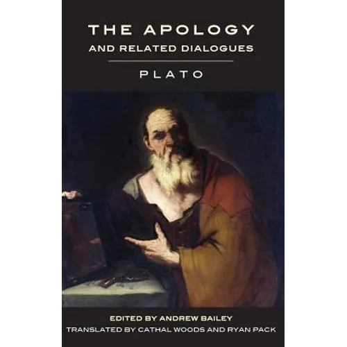 The Apology and Related Dialogues