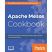 Apache Mesos Cookbook