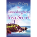 The Granddaughter's Irish Secret: An absolutely unputdownable and heart-warming Irish romance