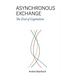Asynchronous Exchange: The End of Capitalism
