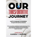 Our Transformative Journey - A Gift of Healing to The World