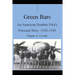 Green Bars: An American Bomber Pilot's Personal Story, 1942-1945