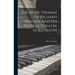 The Music Dramas Of Richard Wagner And His Festival Theatre In Bayreuth