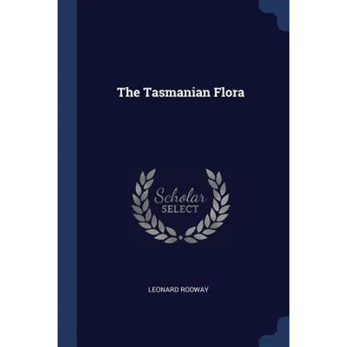 The Tasmanian Flora