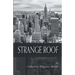 Strange Roof