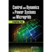 Control and Dynamics in Power Systems and Microgrids