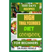 High Triglycerides Diet Cookbook for Beginners: The Complete 14-Day Meal Plan Plus Fast and Simple Recipes to Reduce Triglycerides and Live a Healtier