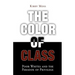 Color of Class: Poor Whites and the Paradox of Privilege