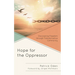 Hope for the Oppressor: Discovering Freedom Through Transformative Community
