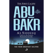 The First Caliph - Abu Bakr As Siddeeq (RA)