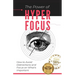 The Power of Hyperfocus: How to Avoid Distractions and Focus on Priorities