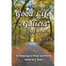The Good Life in Galicia 2019: An Anthology of Prose and Poetry