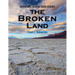 The Broken Land: Adventures in Great Basin Geology